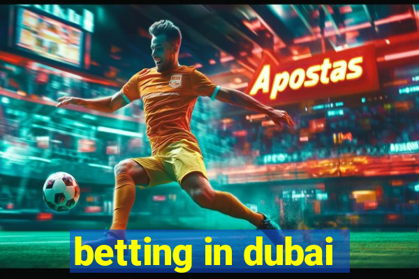 betting in dubai